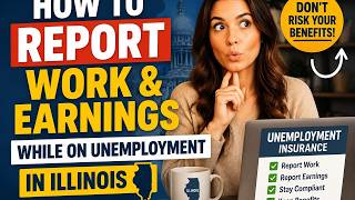 How to report work and earnings while on unemployment in Illinois
