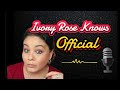 It S Ivory Rose Knows Official