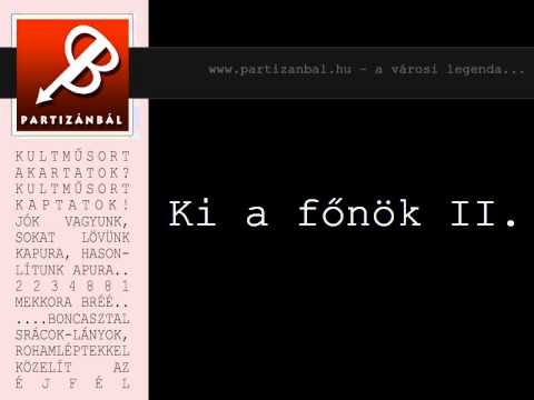 Partizánbál 260 - Ki a főnök 2
