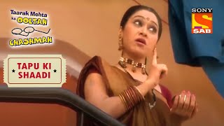 क्यो भड़की Daya Jethalal पे? | Taarak Mehta Ka Ooltah Chashmah | Tapu Ki Shaadi
