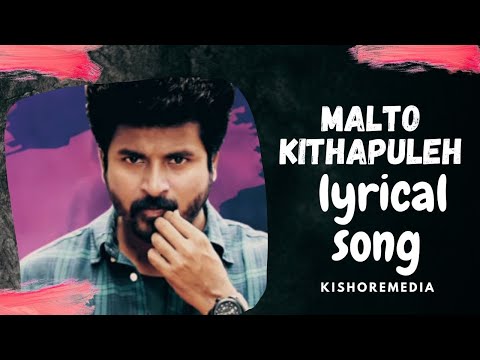 #HITS #LOVE #HERO MALTO KITHAPULEH LYRICAL VIDEO SONG