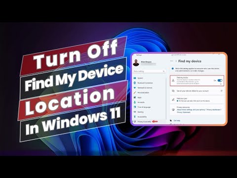 How to Turn Off Find My Device Location In Windows 11