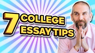 7 GREAT College Essay Tips to Help You Stand Out
