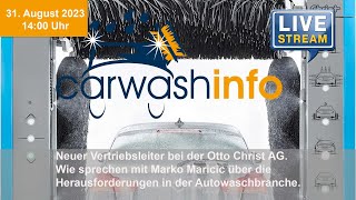 carwashinfo LIVE Folge 122 – Neuer Vertriebsleiter bei der OTTO Christ AG