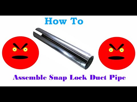 How to Assemble HVAC Snap Lock Pipe, Or How I Put Them Together