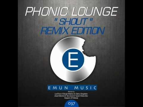 Phonic Lounge feat. Gerson S. - Shout (Vyda Remix)
