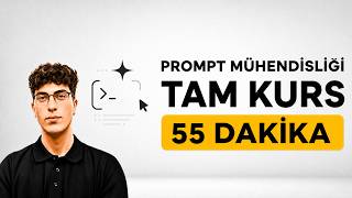Yeni Başlayanlar İçin Prompt Mühendisliği Kursu! (Örnekli, Baştan Sona)