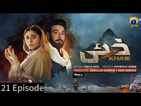 khaie Episode 21 Teaser -23 February 2024 - Her pal Geo