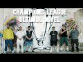 Champions League - Ultimul Nivel (Rashid, Fratele Lu Chan, L’aur, Grepy, Pietonu, Bonel, Dj Grigo)