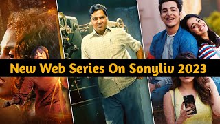 Top 5 New Web Series On Sonyliv 2023 | Sony liv best web series 2022 | Best web series on sony liv |