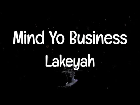 Lakeyah - Mind Yo Business (Feat. Latto) (TikTok Songs)