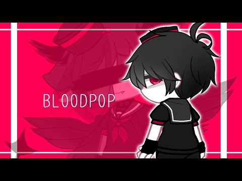 bloodpop [MEME] |ft. Aster (Half of his original form)| Gacha
