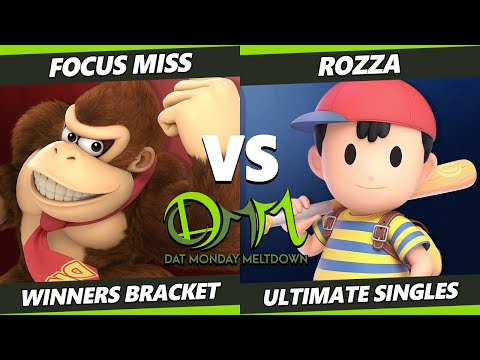 DAT Monday Meltdown 225 Winners Quarters - Focus Miss (Donkey Kong) Vs. Rozza (Ness) SSBU Ultimate