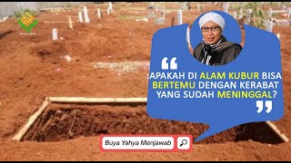 Download lagu Apakah di Alam Kubur Bisa Bertemu dengan Kerabat yang Sudah Meninggal? | Buya Yahya Menjawab mp3