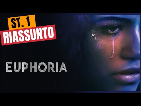 Riassunto Euphoria - Stagione 1