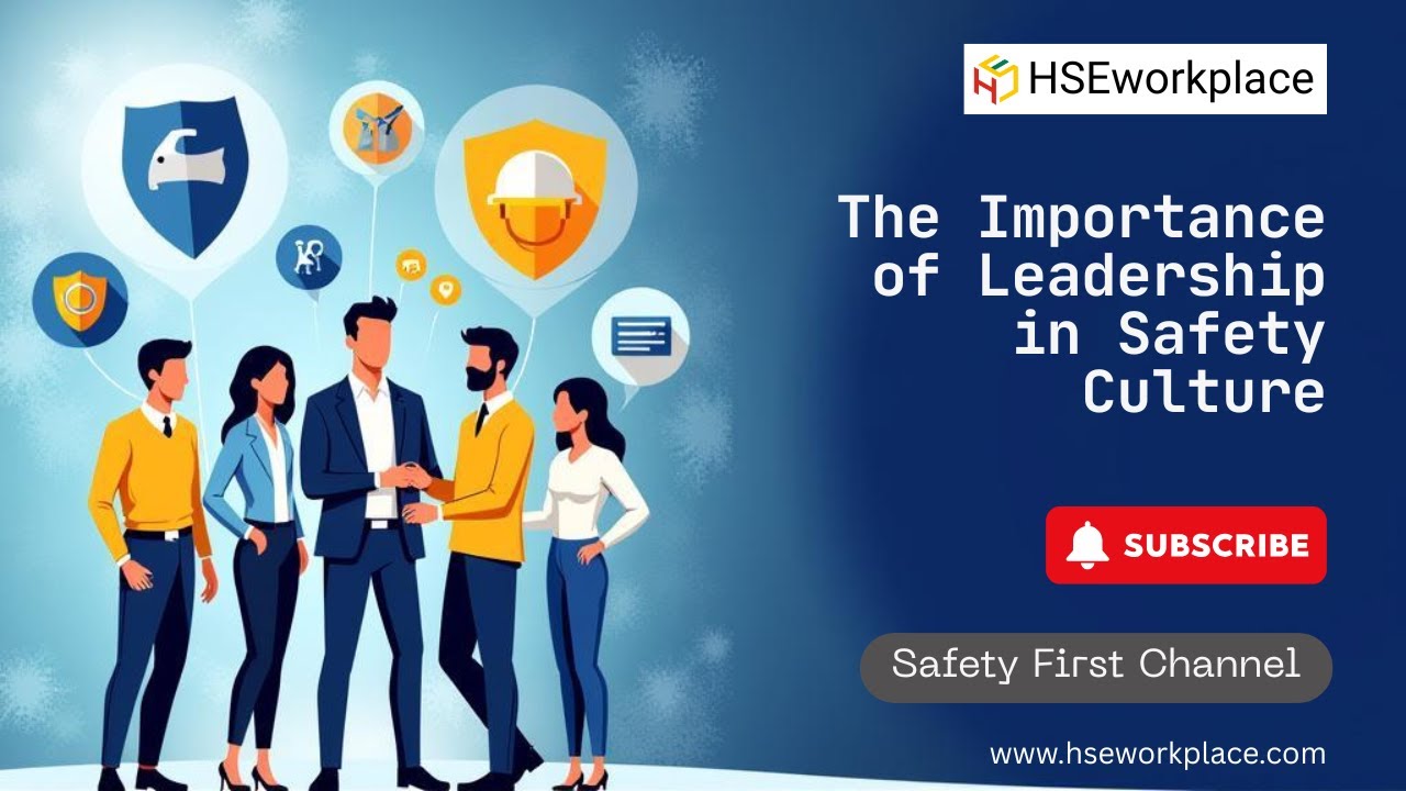 The Role of Leadership in Creating a Safety Culture