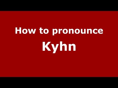 How to pronounce Kyhn (Danish/Calgary, Alberta, Canada) - PronounceNames.com