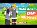 LAGU ANAK NABI ADAM DAN SITI HAWA LAGU ANAK ISLAMI INDONESIA