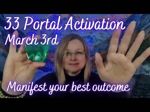 33 portal activation. 3rd March. Manifest your best outcome. Malachite crystal healing