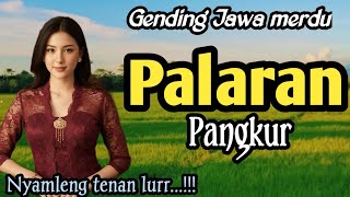 Download lagu GENDING JAWA MERDU - PALARAN PANGKUR POKEKE NYAMLENG TENAN LUR mp3