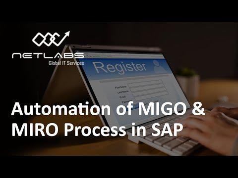 Automation of MIGO & MIRO Process in SAP