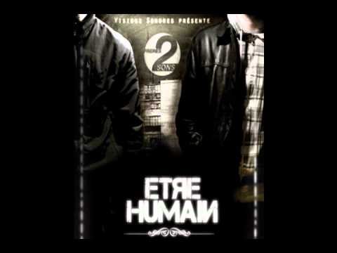 Freres 2 sons - ETRE HUMAIN ( album Etre Humain )