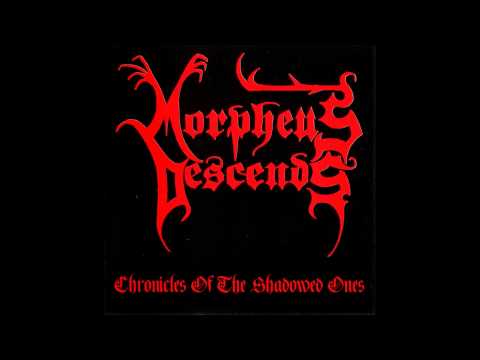 Morpheus Descends - Chronicles of the Shadowed Ones (Full EP)