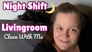 Closing Shift Motivation | Nighttime Living Room Clean With Me