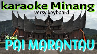 Download lagu PAI MARANTAU || Karaoke minang mp3