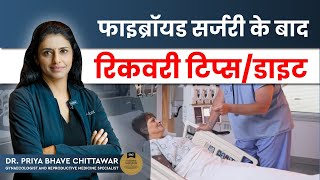 Faster Recovery Post Fibroid Surgery| Tips for a Smooth Healing Process By Dr. Priya Bhave Chittawar