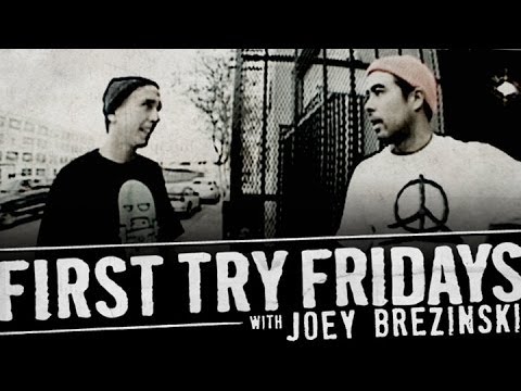 Joey Brezinski - First Try Friday