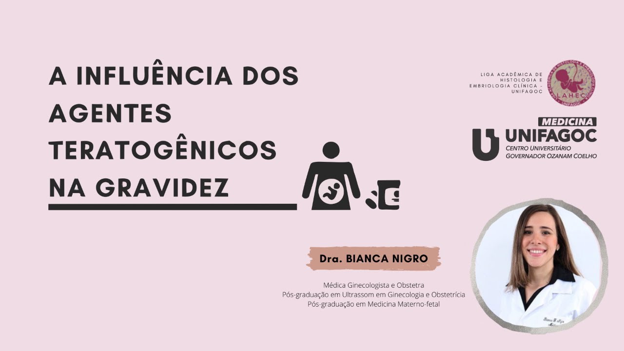 Palestra: A Influência dos Agentes Teratogênicos na Gravidez | Medicina UNIFAGOC