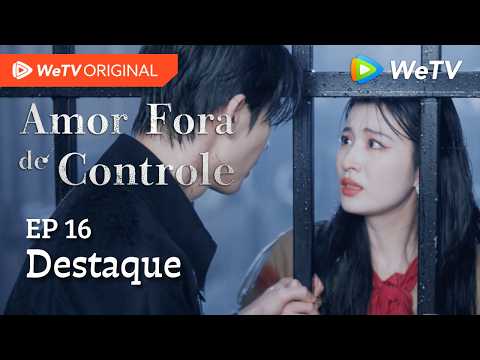 Amor Fora de Controle EP16 | Destaque | Wang Churan e Zhang Linghe | Vai me matar por ela?