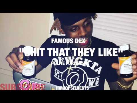 Famous Dex x Lite Fortunato - "Shit That They Like" (AUDIO)