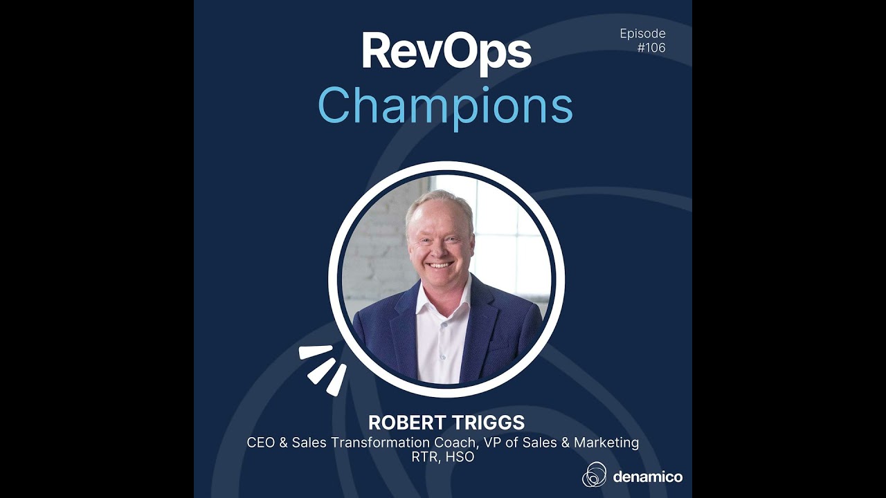 106 | From Chaos to Calm: Using Mindset, Data, and AI to Scale Sales | Robert Triggs