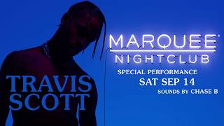 Travis Scott  Marquee Nightclub 91419