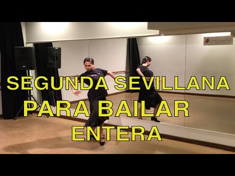 Aprende sevillanas: SEGUNDA SEVILLANA ENTERA con música para bailar
