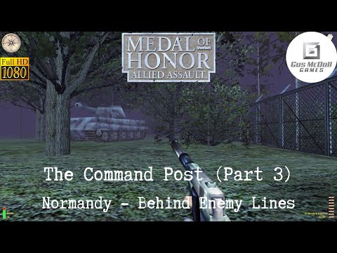 Medal of Honor Allied Assault M04 Behind Enemy Lines E06 The Command Post Pt 3