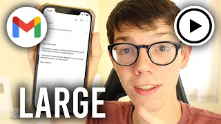 How To Send Large Videos On Gmail - Full Guide