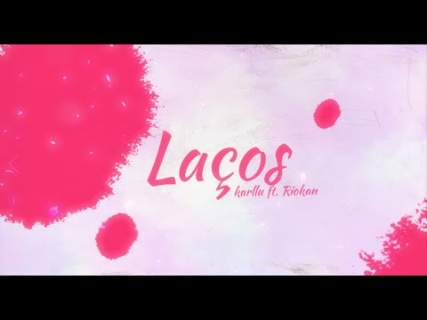 Karllu - Laços (Feat.Riokan)