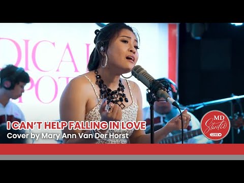 X Factor Singer Mary Ann Van Der Horst covers “Can’t Help Falling in Love” | MD Studio Live