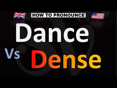 How to Pronounce Dance VS Dense?