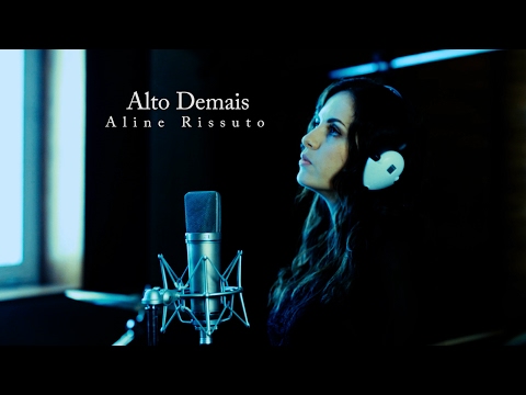 Alto Demais - Aline Rissuto