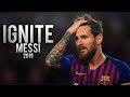 Lionel Messi - Ignite - Best Dribbling Skills And Goals 2019 | HD