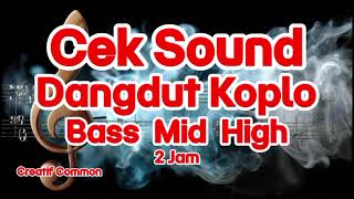 Download lagu Cek Sound dangdut koplo bass glerr nendang pastiguna mp3