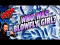 Who Was Blowfly Girl? - Tales From the Internet