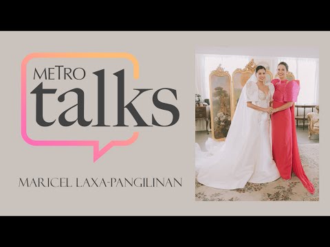 Metro Talks With Maricel Laxa-Pangilinan