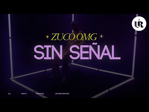 Zuco OMG - Sin Señal  (Video Oficial)