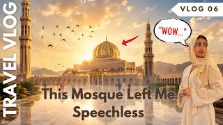 You MUST visit this place in Oman | Sultan Qaboos Grand Mosque | Muscat Oman Travel Vlog 6