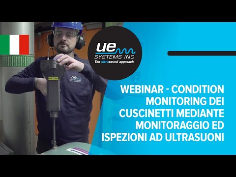 Webinar: Condition Monitoring dei Cuscinetti mediante monitoraggio ed ispezioni ad ultrasuoni